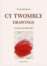 Cy Twombly चित्र। कैटलॉग Raisonne वॉल्यूम। 6 1972−1979