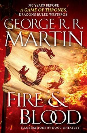 अग्नि और रक्त: सिंहासन के एक खेल से पहले 300 साल (एक Targaryen इतिहास) (बर्फ और आग का एक गीत)