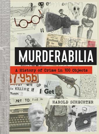 मर्डरबिलिया: 100 वस्तुओं में अपराध का इतिहास
